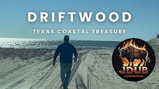 Driftwood- Hunting for great pieces in Texas