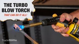 The Turbo Blow Torch That Can Do It All!