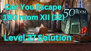 Can you escape the 100 room 12 Level 27 Solution