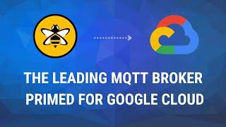 The Best Alternative to Google Cloud IoT Core for Integrating Your MQTT Data with GCP