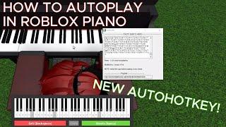 [TUTORIAL] How To Autoplay in Roblox Piano (NEW AUTOHOTKEY SCRIPT) *100% WORKING!*