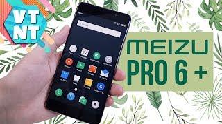 Meizu Pro 6 Plus за $200 Стоит ли брать? Купил в Китае