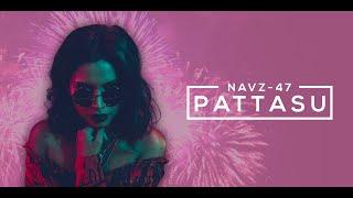 Navz-47 - Pattasu (Official Video) | Ken Royson | Kroos Music