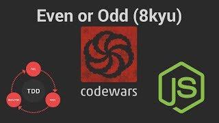 Codewars: Even or Odd (8 kyu) TDD in JavaScript