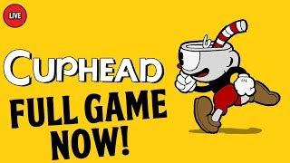 Cuphead - CUPHEAD FULL GAME PLAYTHROUGH - ( Cuphead Gameplay LIVE )