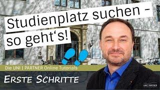 Erste Schritte zum Studienplatz. UNI | PARTNER Tutorial: Studienplatzsuche richtig strukturieren!