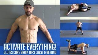 Muscle Activation Exercises for Glutes, Core, Brain, Hips, Chest & Beyond