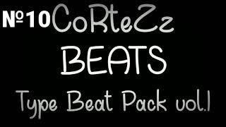 Type Beat №10 | Type Beat Pack vol.1| Type Beat 2020