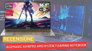 ACEMAGIC AX16pro AMD Ryzen 7 Gaming Notebook Recensione