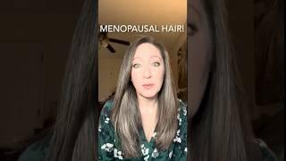 Menopausal Hair: Falling, Growing, and Driving Me Crazy!