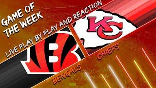 Bengals vs Chiefs Live Play by Play & Reaction