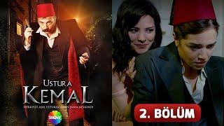 Ustura Kemal 2. Bölüm