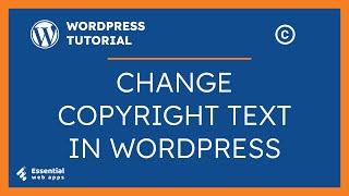 How To Change WordPress Footer Text - Change Copyright WordPress [ 3 Ways ]