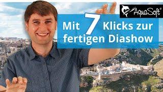 Diashow erstellen | Mit 7 Klicks zur fertigen Show 