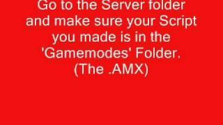 Samp PAWNO tutorial 8: How to play your Script on the server.