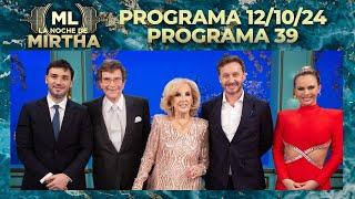 LA NOCHE DE MIRTHA - Programa 12/10/24 - PROGRAMA 39 - TEMPORADA 2024