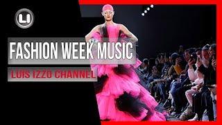 FASHION WEEK MUSIC Session [OCT-2019] by Luis Izzo