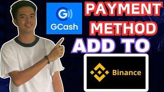 How to Add GCash as Payment Method in Binance | GCash Add to Binance | Tagalog Tutorial #binance