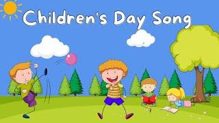 Children's Day Song | Happy Children's Day Song