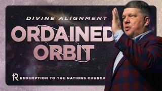 Divine Alignment: Ordained Orbit | Kevin Wallace | February 11, 2024