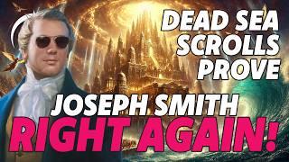 Dead Sea Scrolls PROVE Joseph Smith was a Prophet! | (Was ENOCH a Stud?)