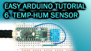 Easy Arduino Tutorial: #6 Temperature and Humidity Sensor (DHT11)