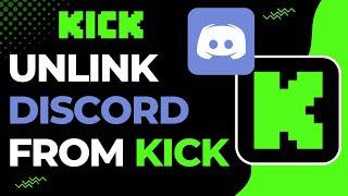 How to Unlink your Discord Account from Kick Account | 2023