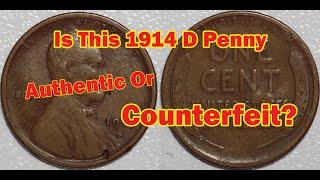 Is Their 1914 D Penny Fake Or Real?