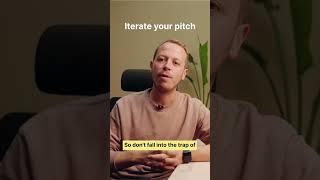 Iterate your pitch deck