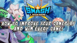 7 Tips to Improve your Gameplay - Smash Legends Guide