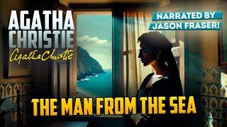 AGATHA CHRISTIE - THE MAN FROM THE SEA | Detective Tales