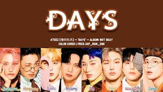 Ateez (에이티즈) - 'Days' Lyrics (Color Coded Jap_Rom_Eng)