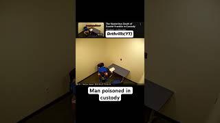 Is he poisoned in custody? #shorts