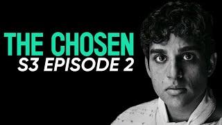 The CHOSEN Season 3 Episode 2: My Reaction/Review