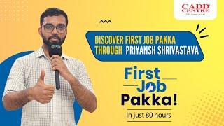 First Job Pakka | Mr. Priyansh Shrivastava talks about CADD Centre First Job Pakka