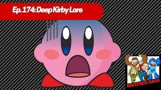 Nintendo Dads Podcast #174: That Deep Kirby Lore