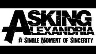 Asking Alexandria -- A Single Moment of Sincerity (KC Blitz Remix)