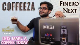 Coffeeza Finero Next Coffee Making Machine  Cinematic Shots  #Shorts