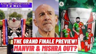 Mohunbagan vs Mumbai City ISL Final PREVIEW! || Big Transfer Updates!