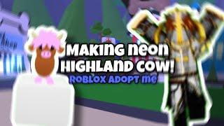 Making Neon Highland cow! ( And Trading It )  Roblox Adopt Me