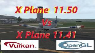 X Plane 11.50 | Vulcan API vs Open GL | Check out the Difference