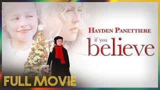 If You Believe (1999) | FULL MOVIE - Hayden Panettiere, Ally Walker, Tom Amandes