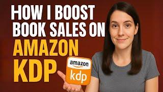 How I Boost Book Sales On Amazon KDP