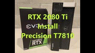 NVIDIA RTX 2080 Ti Install on Precision T7810 Workstation w/Benchmarks