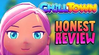 CHILL TOWN Review My UNSPONSORED Opinion