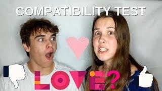 I MADE HIM TAKE A COMPATIBILITY TEST?!
