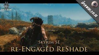 TESV: Skyrim SE - Mod Showcase | Re Engaged ReShade by firemanaf