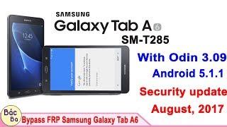 Bypass FRP Google Account Samsung Galaxy Tab A6 (SM-T285) Android 5.1.1 Security update August, 2017