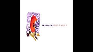 TRUESCOPE - "Distance"