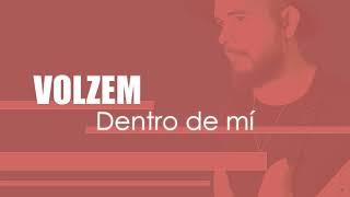 DENTRO DE MÍ - Erick Volzem